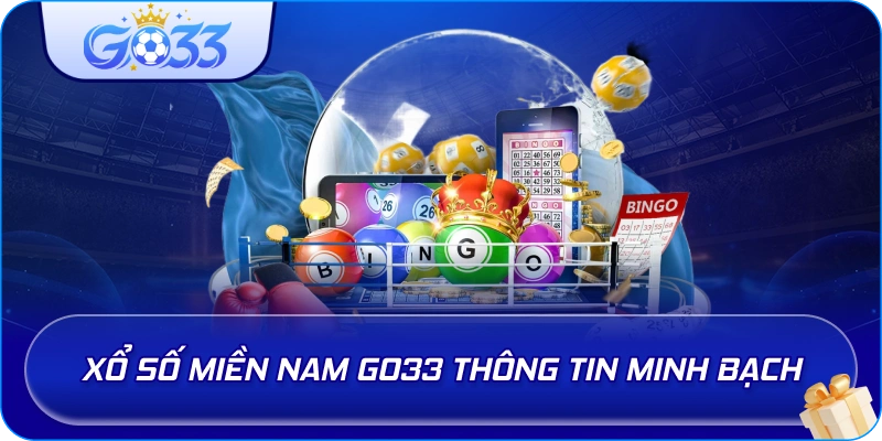 Xổ Số Miền Nam GO33 thông tin minh bạch